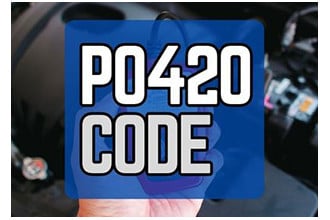 P0420 Code: Catalyst System Efficiency Below Threshold (Bank 1)