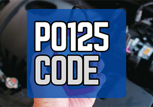 P0125 Code: Insufficient Coolant Temperature for Closed Loop Fuel Control