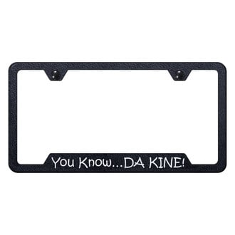 Autogold® - Rugged Black License Plate Frame with Laser Etched You Know… DA KINE! and Cut-Out