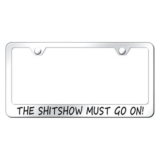 Autogold® - Chrome License Plate Frame with Laser Etched Sh-t Show Logo