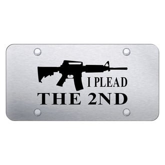 Autogold® - Brushed License Plate with Laser Etched I Plead The 2nd Logo