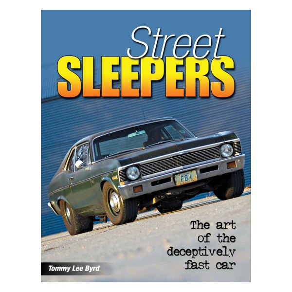 CarTech® - Street Sleepers: The Art of the Deceptively Fast Car