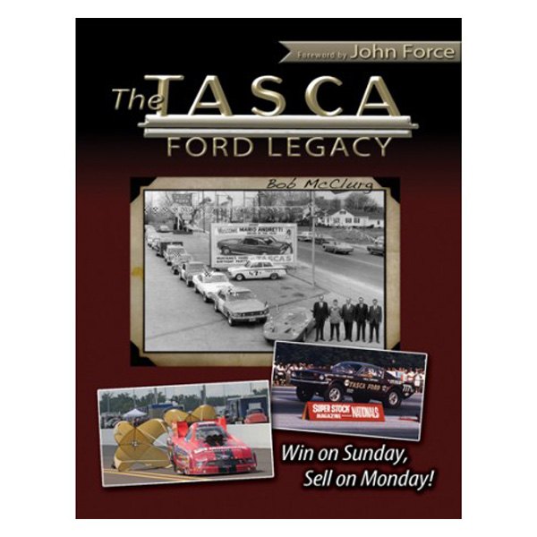 CarTech® - The Tasca Ford Legacy: Win on Sunday, Sell on Monday!