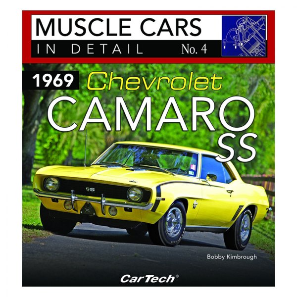 CarTech® - 1969 Chevrolet Camaro SS: Muscle Cars In Detail No. 4