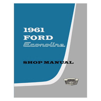 Detroit Iron® - 1961 Ford Econoline Shop Manual