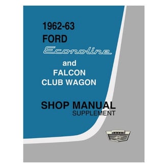 Detroit Iron® - 1962-1963 Ford Econoline Shop Manual Supplement to 1961 Econoline Shop Manual