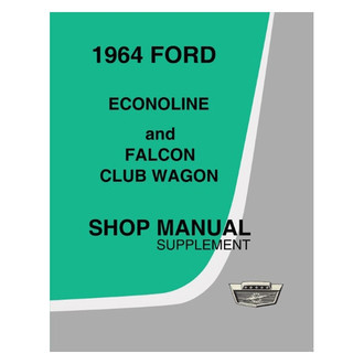 Detroit Iron® - 1964 Ford Econoline Shop Manual Supplement to 1961 Econoline Shop Manual