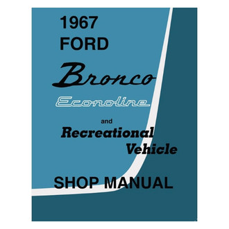 Detroit Iron® - 1967 Ford Bronco Econoline Shop Manual