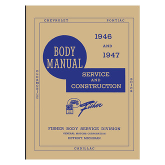 Detroit Iron® - 1946-1947 Fisher Body Service Manual