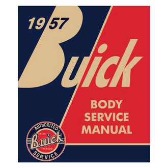 Detroit Iron® - 1957 Buick Body Service Manual