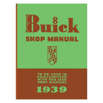 Detroit Iron® - 1939 Buick Shop Manual Supplement to 1938 Buick Shop Manual