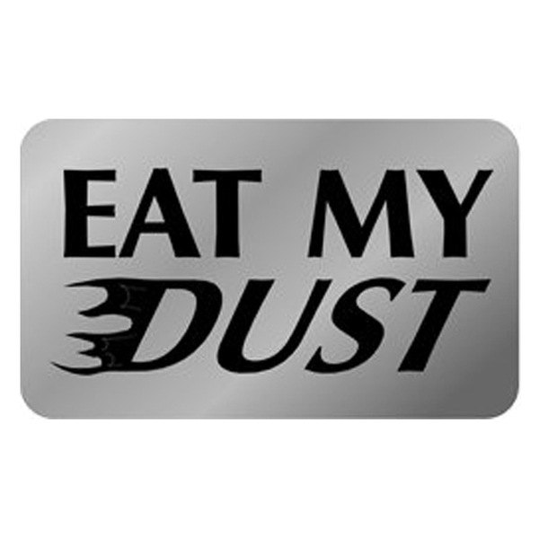 Eurosport Daytona® - Polished Rear Exhaust Enhancer Plate with Eat My Dust Logo