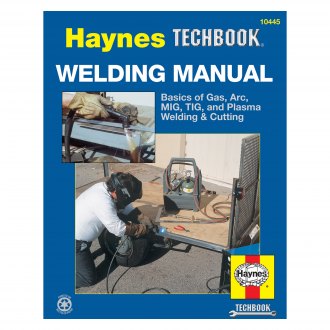 Haynes Manuals® - Welding Manual Techbook