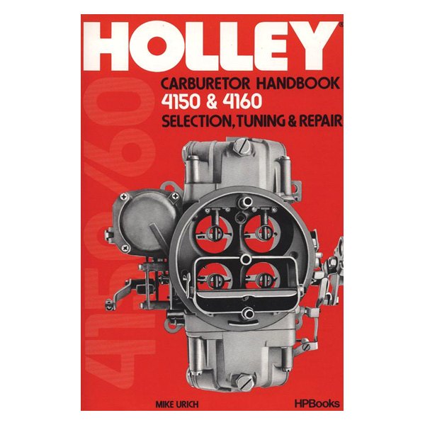 HP Books® - Holley Carburetor Repair Manual