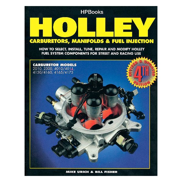 HP Books® - Holley Carburetors, Manifolds and Fuel Injections Manual