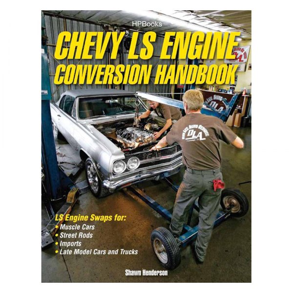 HP Books® - Chevy LS Engine Conversion Handbook
