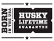 Backed with Husky’s lifetime warranty