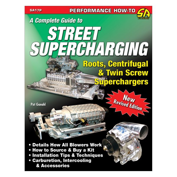 S-A Design® - A Complete Guide to Street Supercharging