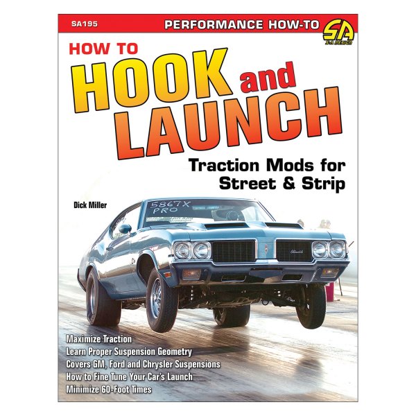 S-A Design® - How to Hook and Launch: Traction Mods for Street and Strip