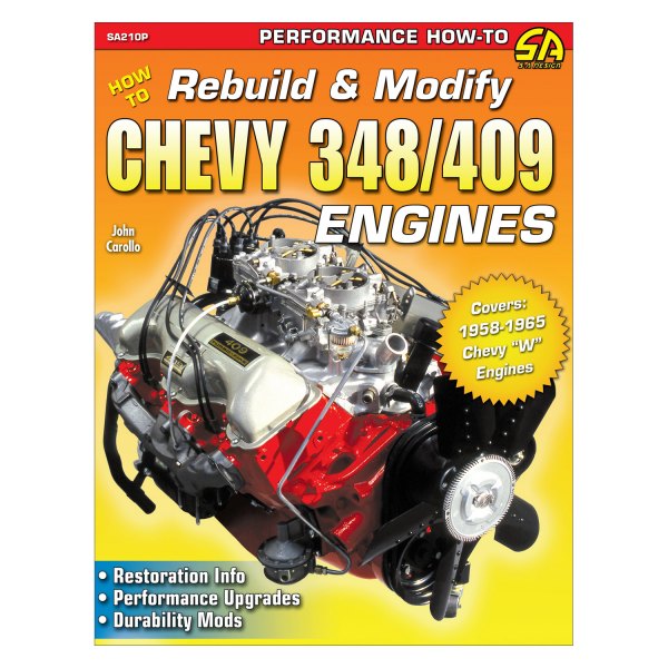 S-A Design® - How to Rebuild and Modify Chevy 348/409 Engines