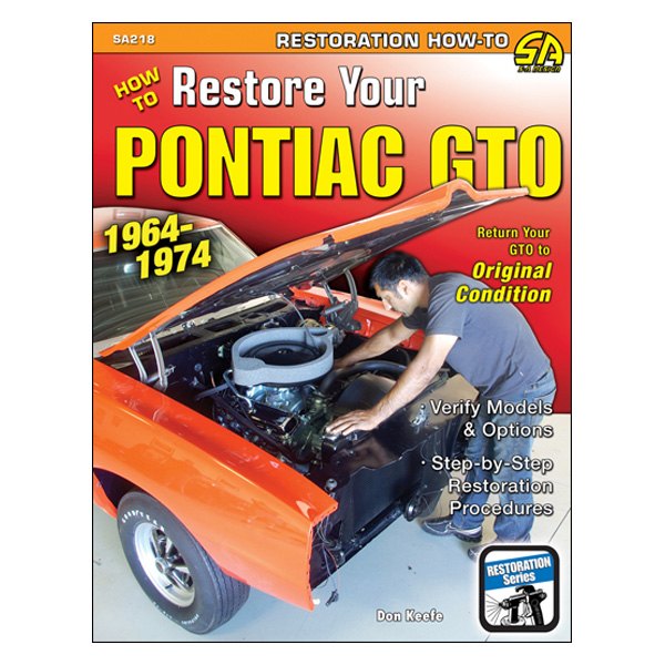 S-A Design® - How to Restore Your Pontiac GTO: 1964-1974
