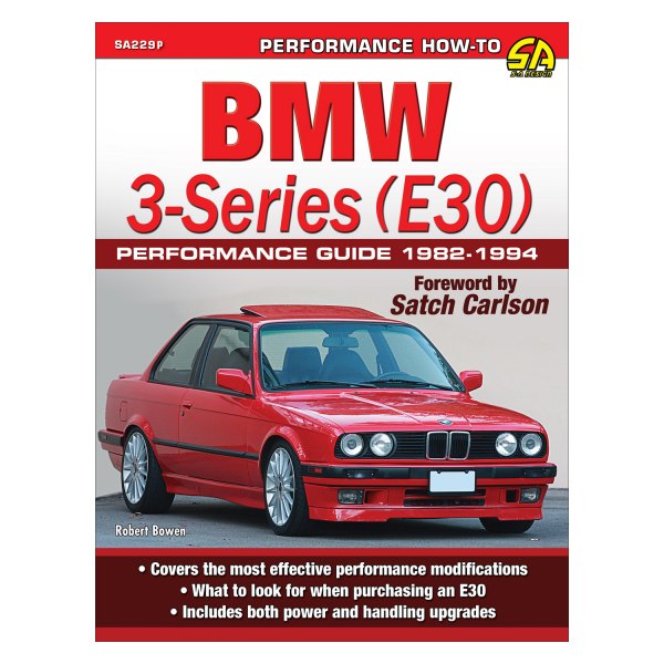 S-A Design® - BMW 3-Series (E30) Performance Guide: 1982-1994