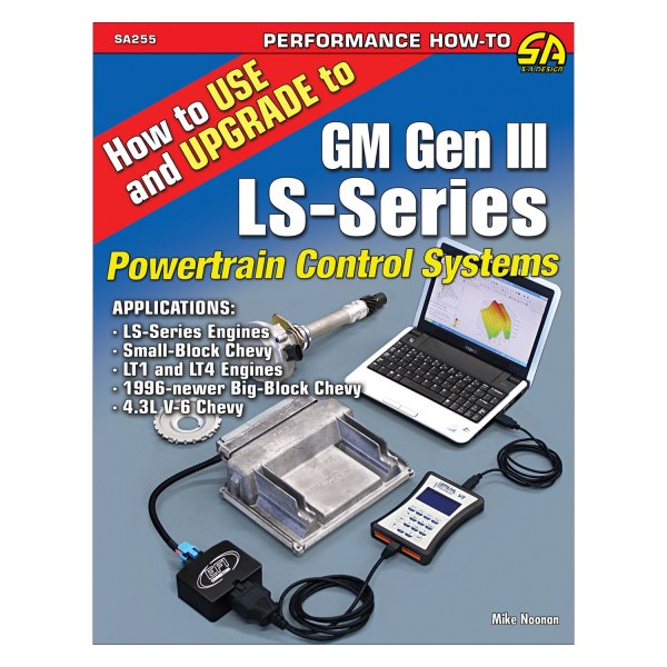 S-A Design® - How to Use and Upgrade to GM Gen III LS-Series Powertrain Control Systems