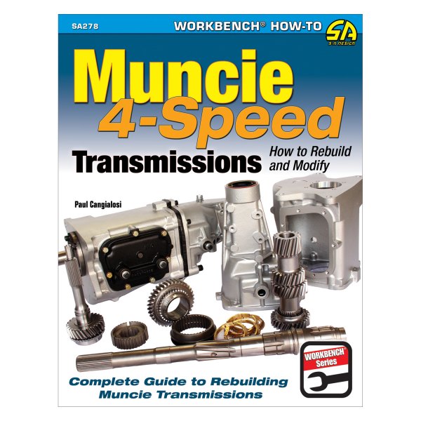 S-A Design® - Muncie 4-Speed Transmissions: How to Rebuild and Modify