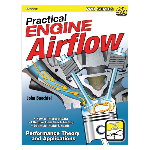 S-A Design® - Practical Engine Airflow: Performance Theory and Applications