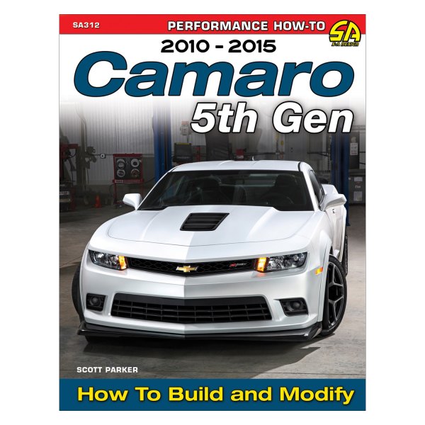 S-A Design® - Camaro 5th Gen 2010-2015: How to Build and Modify