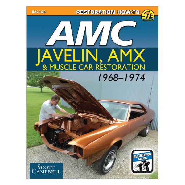S-A Design® - AMC Javelin, AMX and Muscle Car Restoration 1968-1974