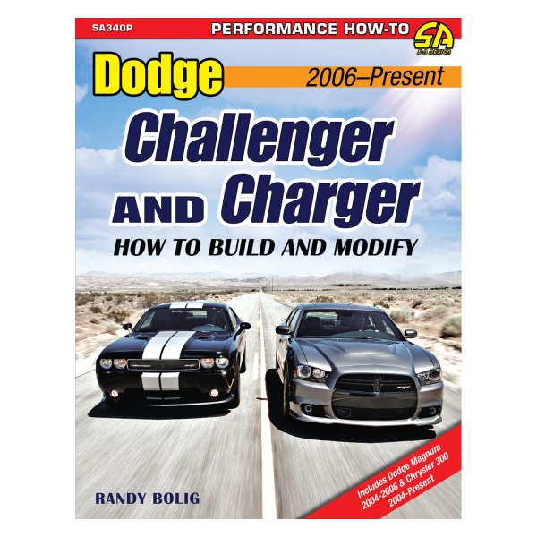 S-A Design® - Dodge Challenger and Charger: How to Build and Modify 2006-2014