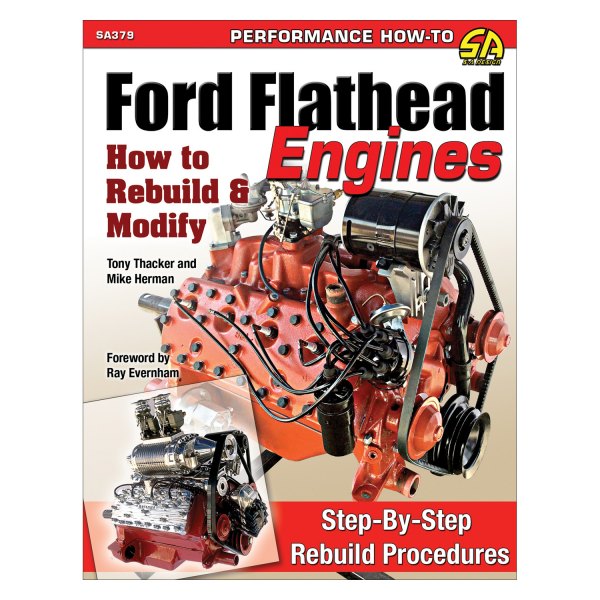 S-A Design® - Ford Flathead Engines: How to Rebuild and Modify