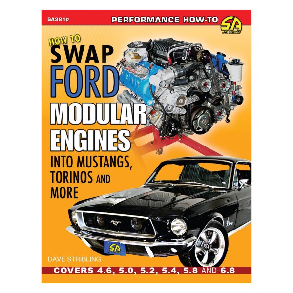 S-A Design® - How to Swap Ford Modular Engines into Mustangs, Torinos and More