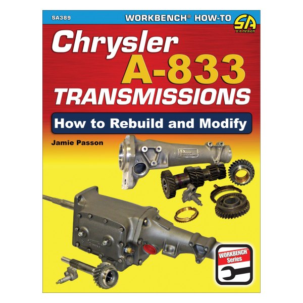 S-A Design® - Chrysler A-833 Transmissions: How to Rebuild and Modify