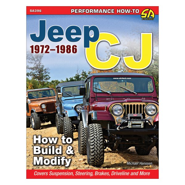 S-A Design® - Jeep CJ 1972-1986: How to Build and Modify