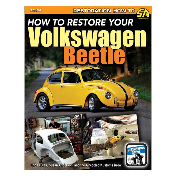 S-A Design® - How To Restore Your Volkswagen Beetle