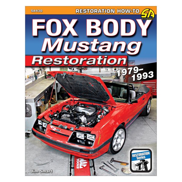 S-A Design® - Fox Body Mustang Restoration 1979-1993