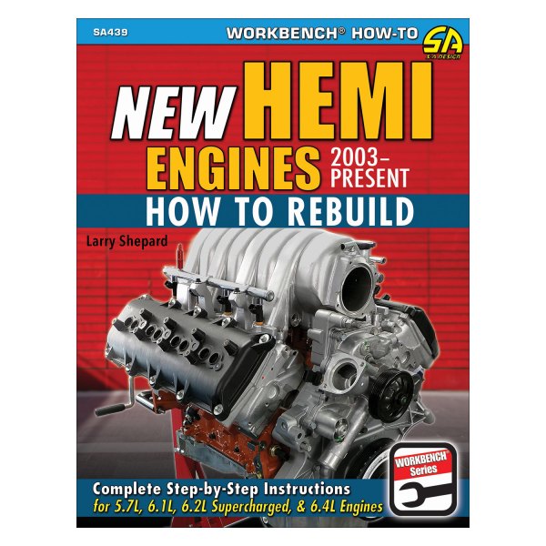 S-A Design® - New Hemi Engines 2003-Present: How to Rebuild