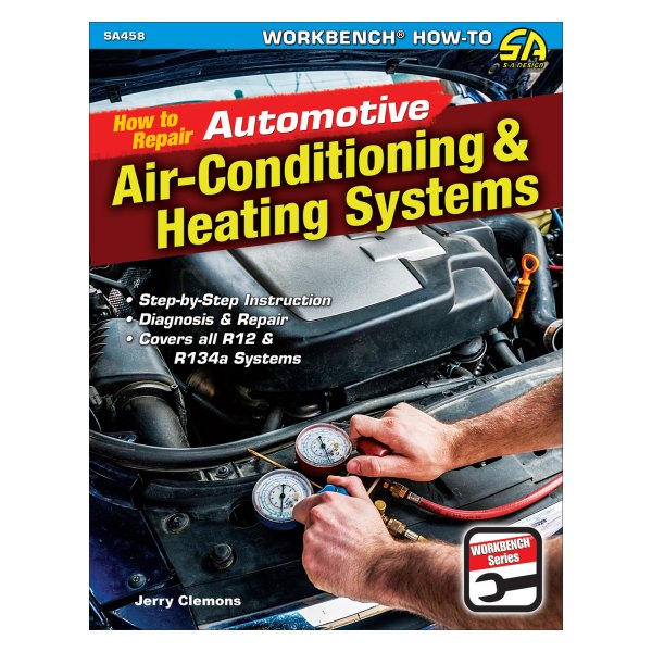 S-A Design® - How to Repair Automotive Air-Conditioning and Heating Systems