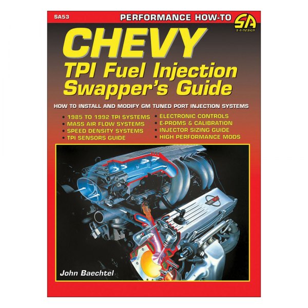 S-A Design® - Chevy TPI Fuel Injection Swapper's Guide