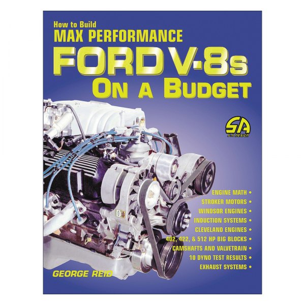 S-A Design® - How to Build Max Performance Ford V-8s on a Budget