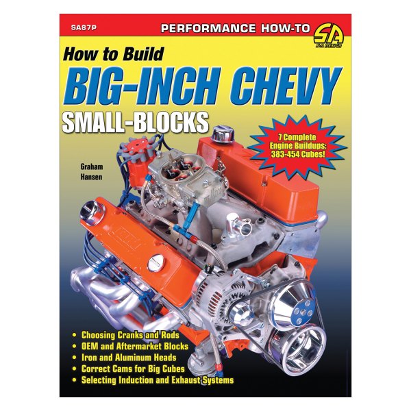 S-A Design® - How to Build Big-Inch Chevy Small-Blocks
