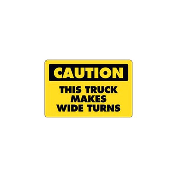 SafeTruck® - "Truck Makes Wide Turns" 11.75" x 17.25" Decal