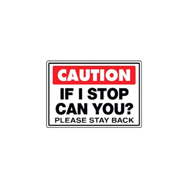 SafeTruck® - "If I Stop Can You" 9.25" x 13.5" Decal