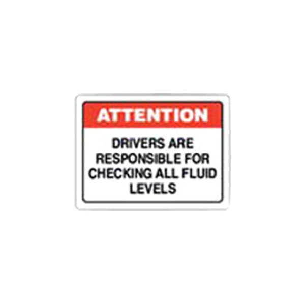 SafeTruck® - "Drivers Are Responsible for Checking All Fluid Levels" 3" x 4" Decal