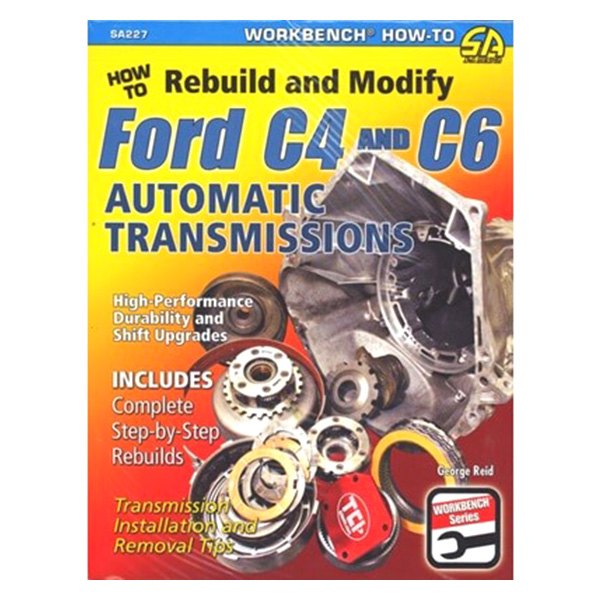 Scott Drake® - "How to Rebuild and Modify Ford C4 and C6 Automatic Transmissions" Manual