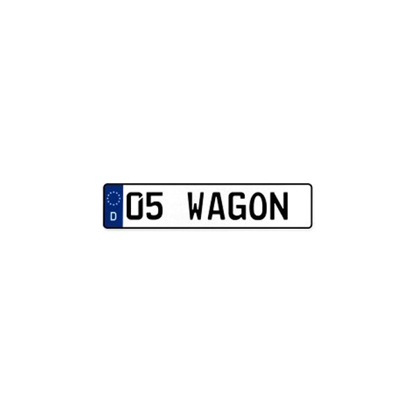 Vintage Parts® - Germany Style Street Sign Mancave Euro License Plate Name Door Sign Wall with 05 WAGON Text